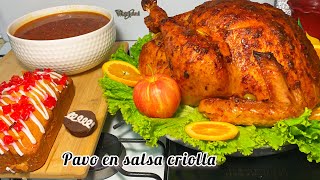 Como hacer PAVO jugoso y con su salsa Criolla para acción de gracias 🙏 🦃✅😋 [upl. by Oswal]