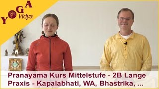 2B Pranayama Kurs Mittelstufe  Kapalabhati Varianten Wechselatmung und Herzöffnung  Lange Praxis [upl. by Gavini]