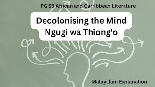 Decolonising the mind Part 1 Ngugi wa ThiongoPG S3 African and Carribbean Literature [upl. by Trillby]