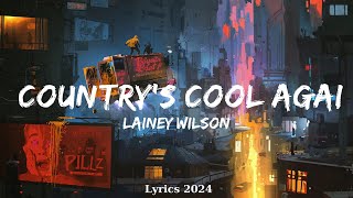 Lainey Wilson  Countrys Cool Again Lyrics  Music Edison [upl. by Letnahc676]