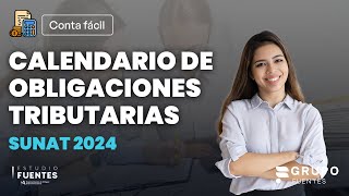 CRONOGRAMA SUNAT PERÚ 2024  Calendario Obligaciones Tributarias 2024 [upl. by Bertha]