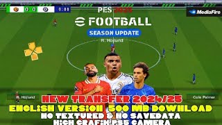 Efootball PES 2025 PPSSPP Mod FC 25 New Kits 2025 Original No Textur Savedata Real Face Grafik HD [upl. by Selrhc]