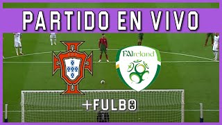 🔴 PORTUGAL vs IRLANDA EN VIVO 🔥 AMISTOSO INTERNACIONAL  JUEGA CRISTIANO RONALDO EN DIRECTO [upl. by Patnode]