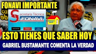 ULTIMO MINUTO FONAVISTAS NUEVOS PAGOS FONAVI 2024 GABRIEL BUSTAMANTE HABLA SOBRE LA DEVOLUCION [upl. by Fabiano]