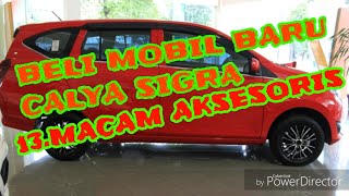 AKSESORIS MOBIL CALYA SIGRA [upl. by Ursel]