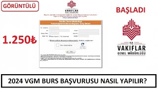 2024 VGM BURS BAŞVURUSU BAŞLADI  1250₺ KARŞILIKSIZ BURS BAŞVURUSU BAŞLADI GÖRÜNTÜLÜ ANLATIM [upl. by Nylahs]