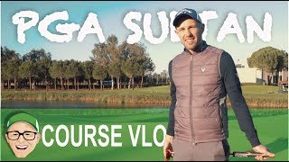 PGA SULTAN COURSE [upl. by Onaicilef68]