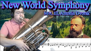 quotNew World Symphonyquot Mvt 3  Antonin Dvorak orchestra tuba brass [upl. by Nodnerb]