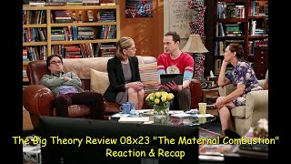 The Big Bang Theory Review 08x23 quotThe Maternal Combustionquot Reaction amp Recap [upl. by Beka779]