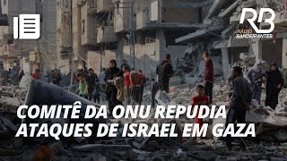 Métodos de Israel em Gaza são típicos de genocídio afirma comitê da ONU  Bandeirantes Acontece [upl. by Larret456]