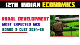 Rural Development  MCQ  Class 12 Economics MCQ Chapter 6 202425 [upl. by Christalle]