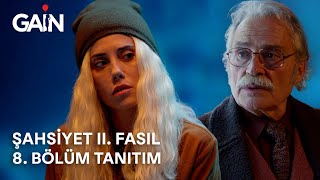 Şahsiyet II Fasıl  8 Bölüm  24 Aralıkta GAİN’de 🎈 [upl. by Yerffe]