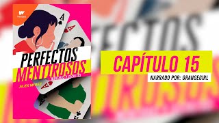 Perfectos Mentirosos  Capítulo 15 Audiolibro Remasterizado [upl. by Nowujalo]