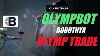 OLYMP BOT ROBOTNYA TRADING DARI OLYMP TRADE [upl. by Melody709]