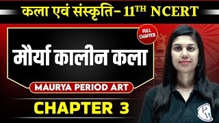 मौर्या कालीन कला Maurya Period Art FULL CHAPTER  Chapter 3  Class 11  Art and Culture  OnlyIAS [upl. by Adaynek]