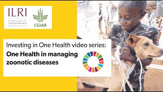 One Health in managing zoonotic diseases [upl. by Lacey]