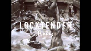 Locktender  Rodin Full Album [upl. by Etteniotnna]