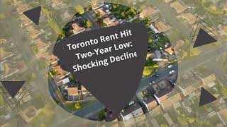 Toronto Rent Hits TwoYear Low Shocking Decline  AbuBakrJameel [upl. by Lecroy164]