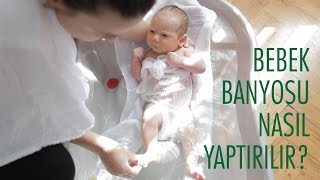 Yenidoğan Bebek Banyosu Nasıl Yaptırılır  Acemi Anne [upl. by Suu]