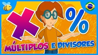 Múltiplos e Divisores  Vídeos Educativos para Crianças [upl. by Loginov533]