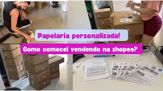 NUNCA FIQUEI SEM PEDIDOS vendo personalizados na shopee todos os dias  rotinadeencomendas [upl. by Swetiana]