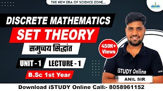 SET  Part 1  UNIT1  DISCRETE MATHS  BSc 1st Year [upl. by Damarra]