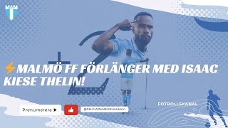 ⚡MALMÖ FF FÖRLÄNGER MED ISAAC KIESE THELIN [upl. by Atteselrahc]