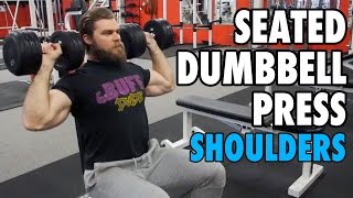 Seated Dumbbell Press  Shoulders  HowTo Exercise Tutorial [upl. by Notsud76]