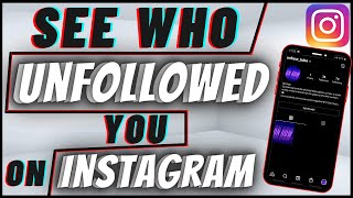 How To See Who Unfollowed You On Instagram [upl. by Chong598]