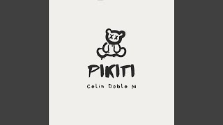 Pikiti [upl. by Chamkis]