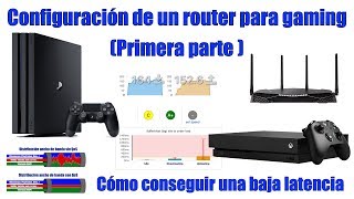 Configuración y optimización de un router para gaming 1ª parte [upl. by Araes]