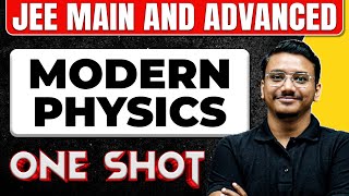 MODERN PHYSICS in one Shot All Concepts amp PYQs Covered  JEE Main amp Advanced [upl. by Cirdet482]