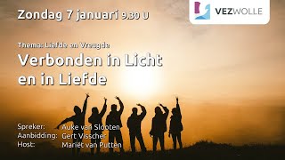 Zondag 7 januari 2024  Auke van Slooten  ‘Verbonden in Licht en in Liefde’ [upl. by Eimoan]