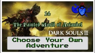 DS3 Choose Your Own Adventure Walkthrough  Ep 14 The Painted World of Ariandel [upl. by Anny]