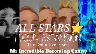 Mr Incredible Becoming Canny All Stars 1 Hour Expanded The Definitive Fixed [upl. by Lurlene]