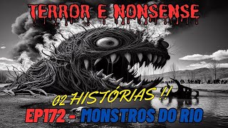 MONSTROS DO RIO  EP172  TERROR E NONSENSE [upl. by Anuaek]