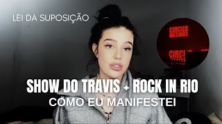 show do travis  rock in rio como eu manifestei com a lei da suposição [upl. by Derwin63]