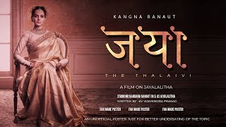 Jaya The Thalaivi Movie 2019  Starring Kangana Ranaut [upl. by Enelam260]