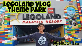 Vlog di LegoLand Malaysia Theme Park  Episod 2 Rykarl Vlog [upl. by Ramak]