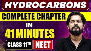 HYDROCARBONS in 41 Minutes  Full Chapter Revision  Class 11 NEET [upl. by Silvers]