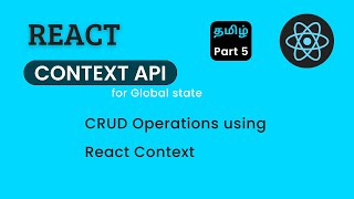 CRUD Operations using React Context Tamil  React Context API for Global State Tamil  useContext [upl. by Schell]