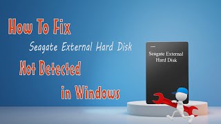 How To Fix Seagate External Hard Disk Not Detected in Windows [upl. by Aicnilav]