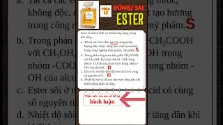 Trắc nghiệm Đúng sai Hóa 12  độ tan ESTER dungsaiester dungsaihoa12 dungsaihuuco12 [upl. by Eidas]