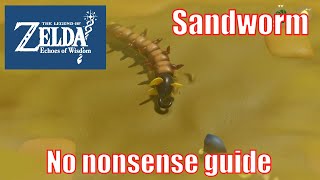 How to Easily beat the Sandworm in the Gerudo Desert  Zelda Echoes of Wisdom [upl. by Kimball]