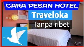 cara pesan hotel di Traveloka [upl. by Ociram33]