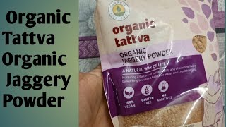 Organic Tattva Organic jaggery powder Review  100Vegan product  No Additives  Gluten Free [upl. by Gaudette603]