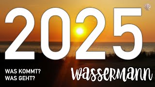 WASSERMANN 2025  WAS KOMMT WAS GEHT ♒️ JAHRESLEGUNG TAROTLEGUNG KARTENLEGUNG [upl. by Etteniuq]