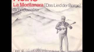 Heino  La Montanara Das Lied der Berge [upl. by Ytirehc]