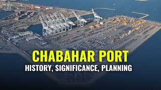 Chabahar Port Explained  History Significance amp Planning  Chabahar Port India [upl. by Vikki314]