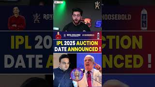 IPL 2025 AUCTION DATE ANNOUNCED  ipl2025 ipl iplauction [upl. by Nonnaehr]